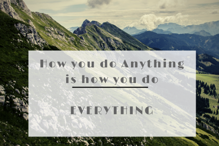 How you do anything